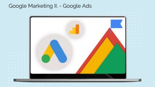 Google Marketing II. - Google Ads  [GM-II]
